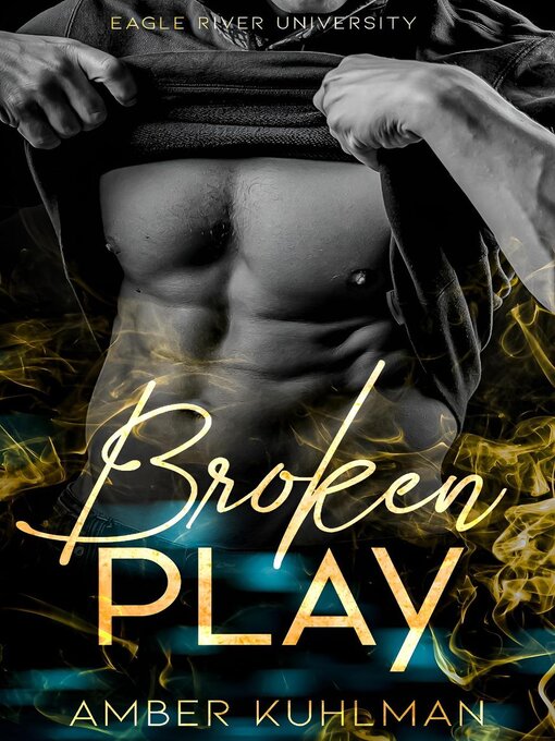 Title details for Broken Play by Amber Kuhlman - Available